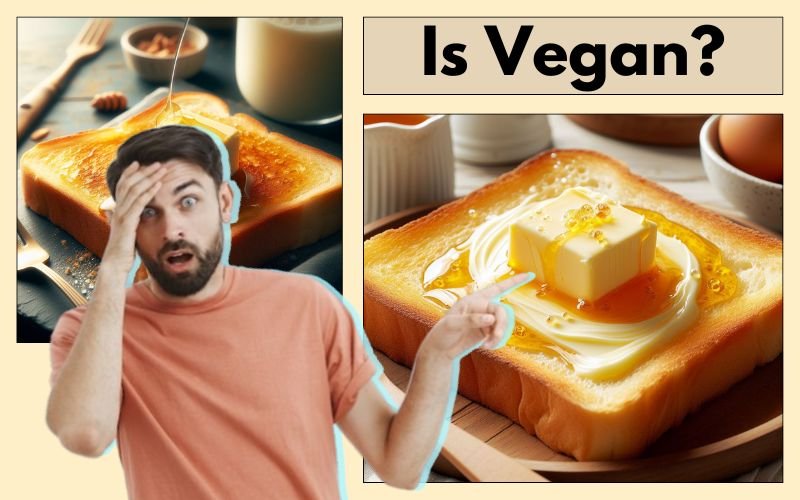 Is Butter Vegan Friendly? 